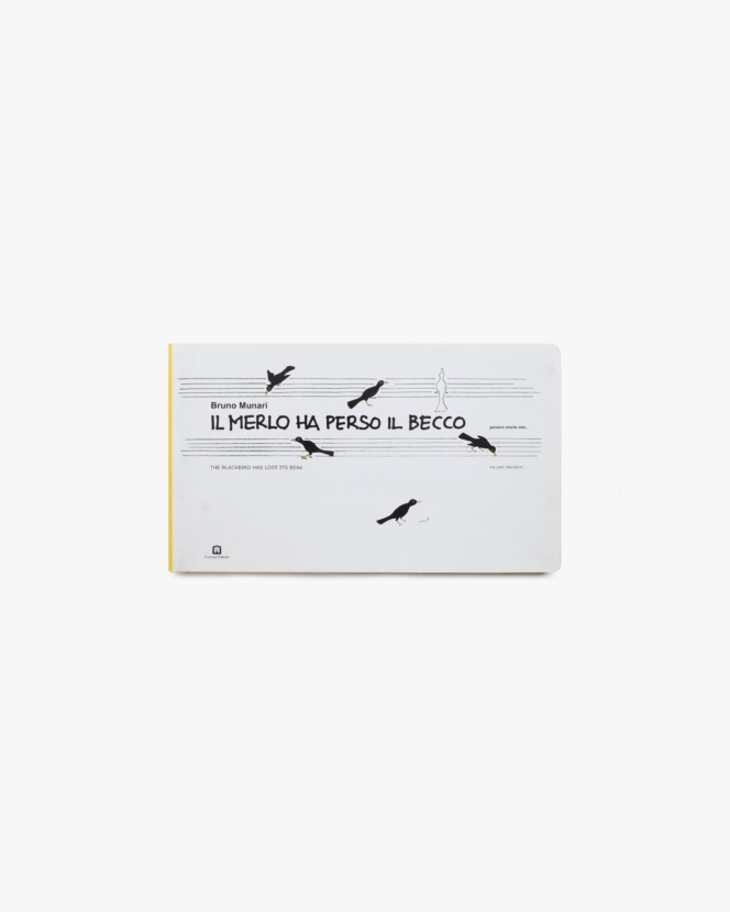 IL MERLO HA PERSO IL BECCO | Bruno Munari
