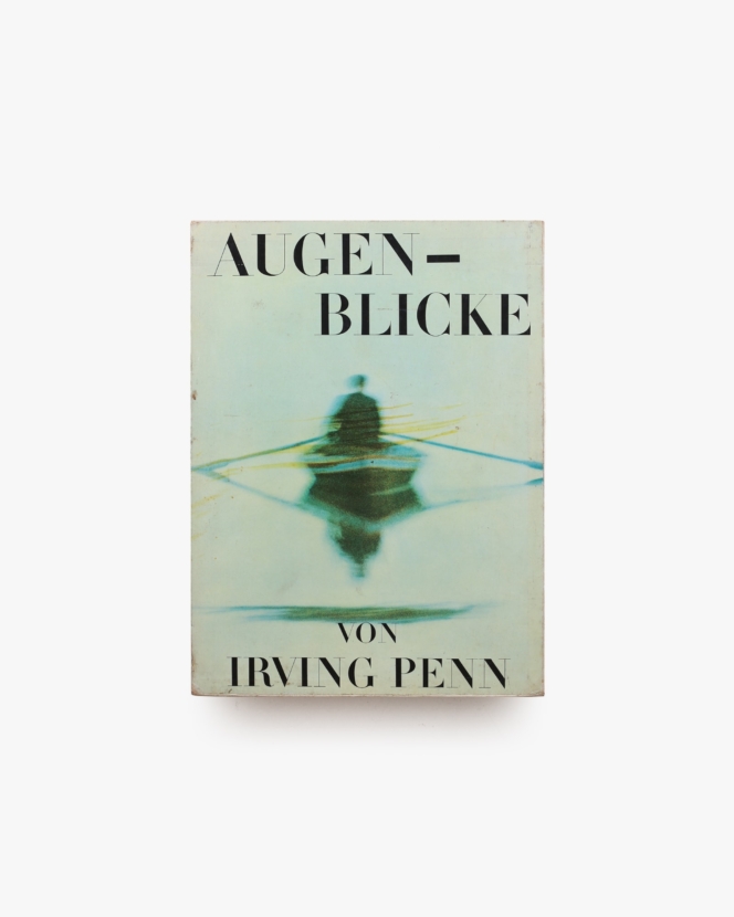 Augenblicke | Irving Penn