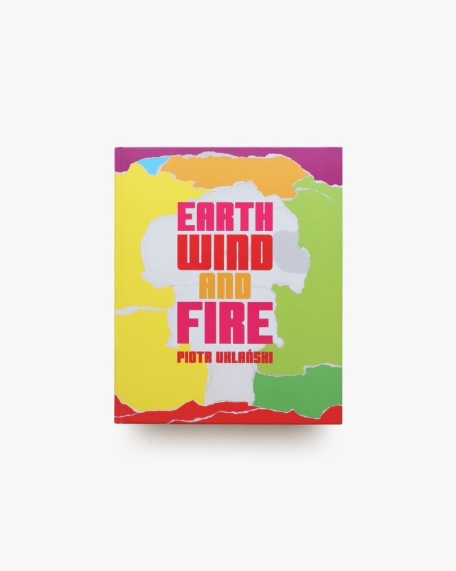 Earth, Wind and Fire | Piotr Uklanski