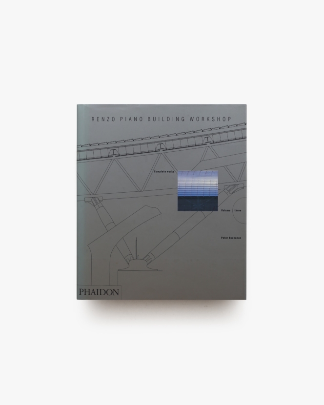 Renzo Piano Building Workshop: Complete Works