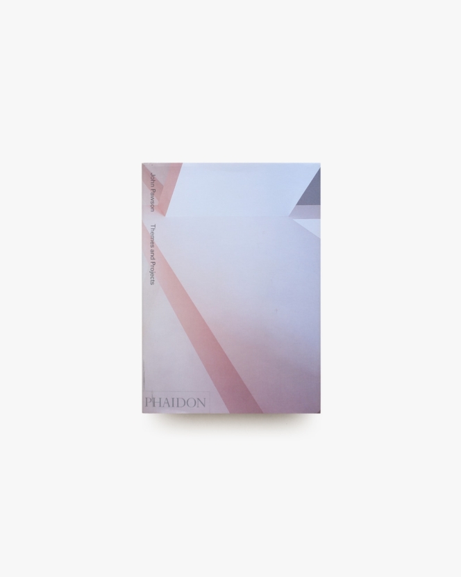 John Pawson: Themes and Projects ハードカバー版