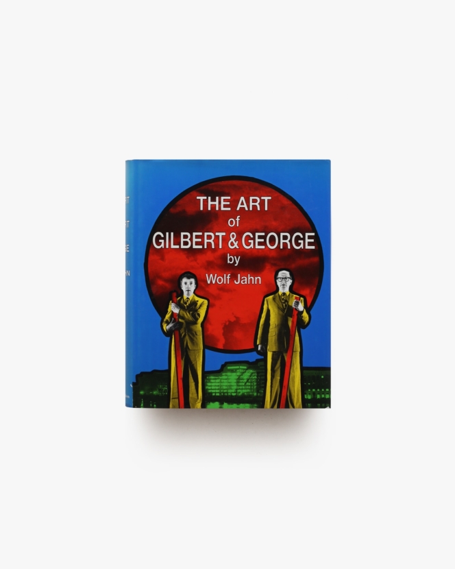 The Art of Gilbert and George