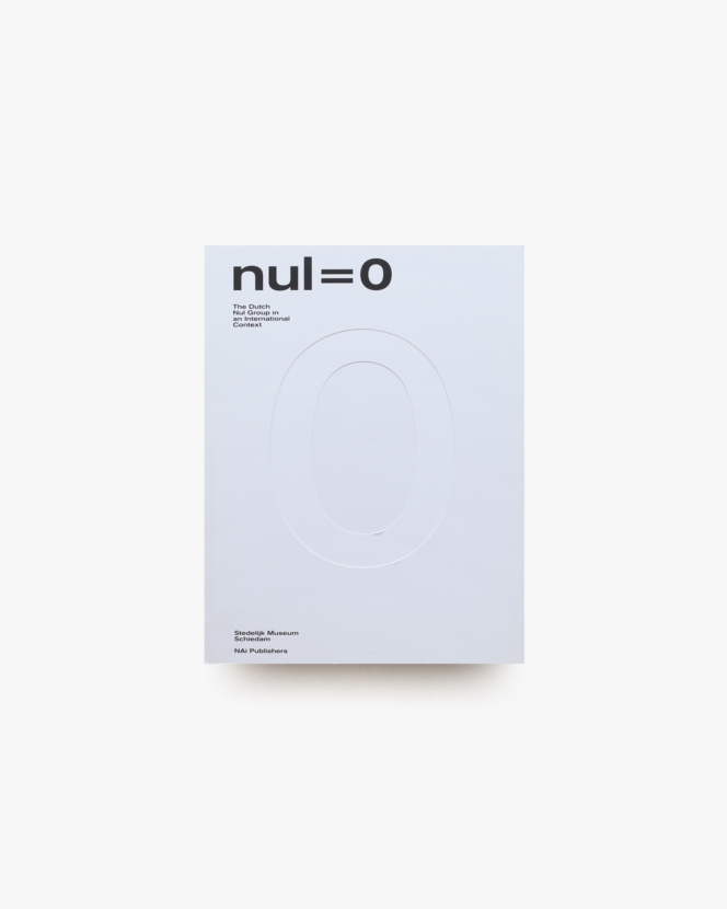 Nul＝0: The Dutch Nul Group in an International Context