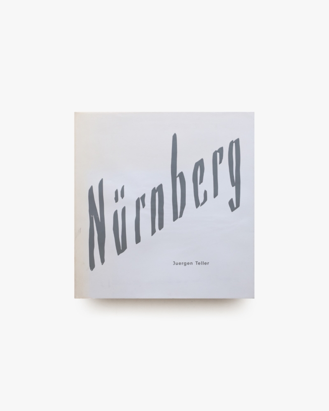 Nurnberg | Juergen Teller