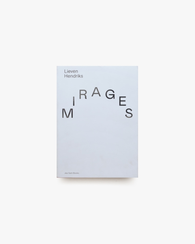 Mirages | Lieven Hendriks