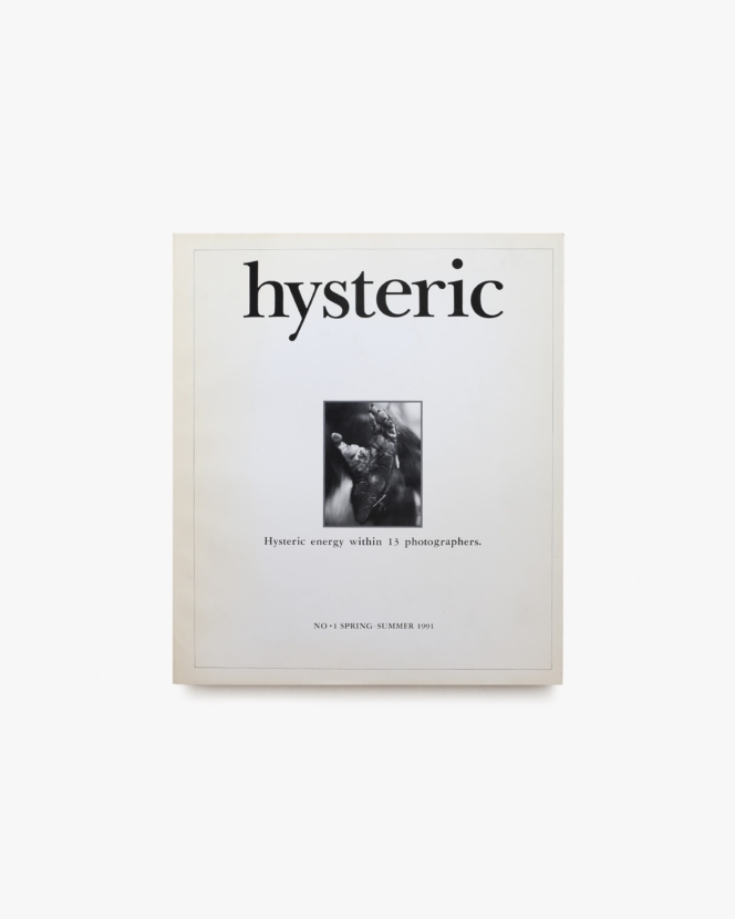 Hysteric No.1 Hysteric energy within 13 photographers