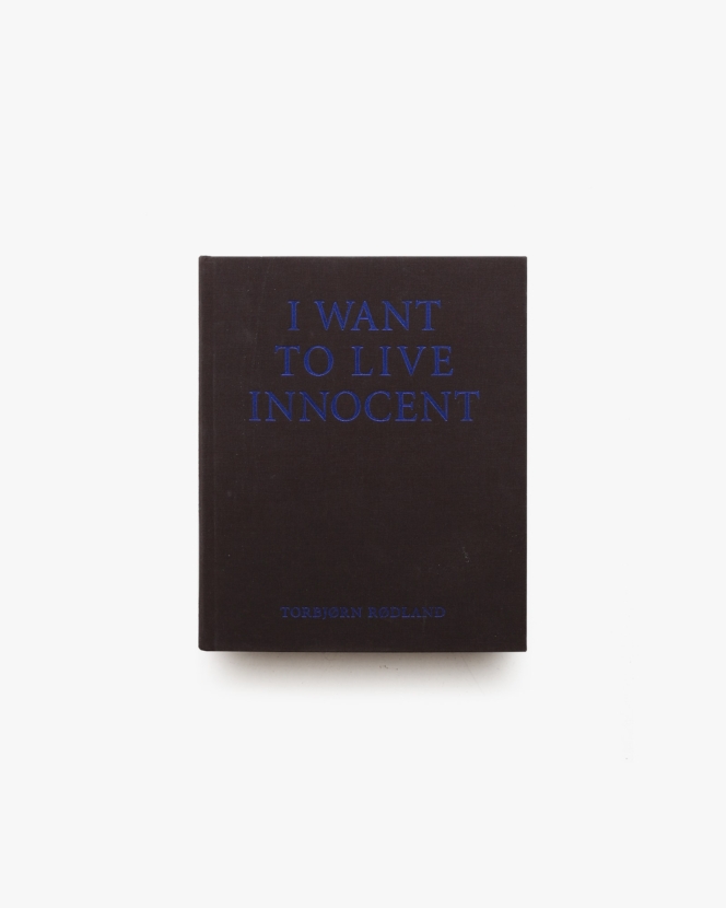 I Want to Live Innocent | Torbjorn Rodland