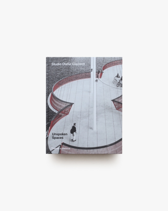 Unspoken Spaces | Olafur Eliasson