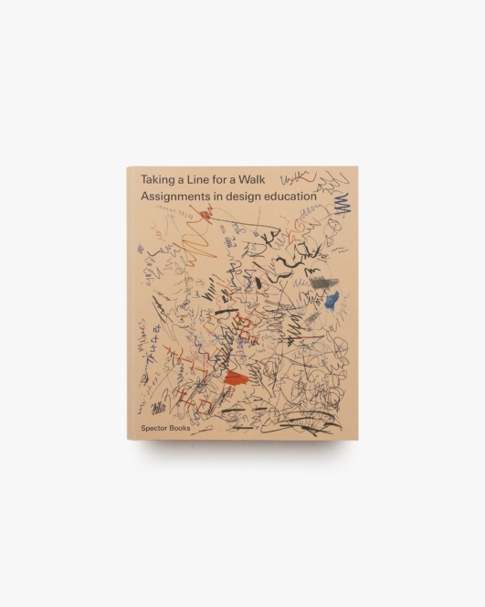 Taking a Line for a Walk: Assignments in Design Education