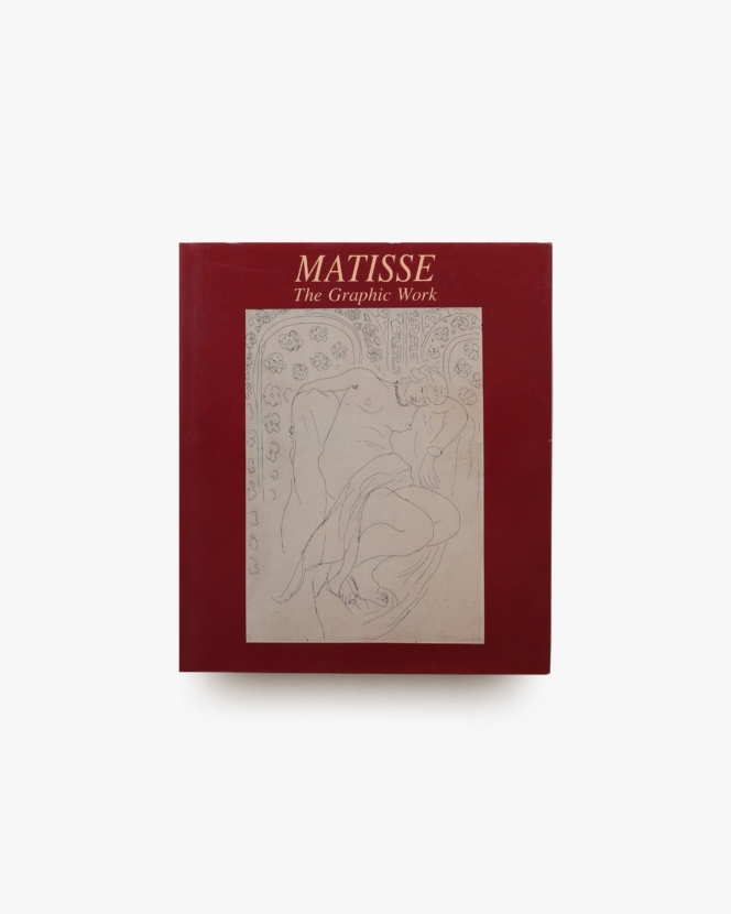 Matisse: The Graphic Work