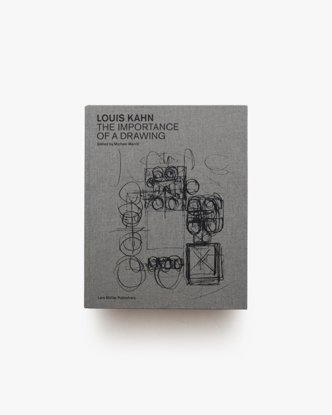 Louis Kahn: The Importance of a Drawing