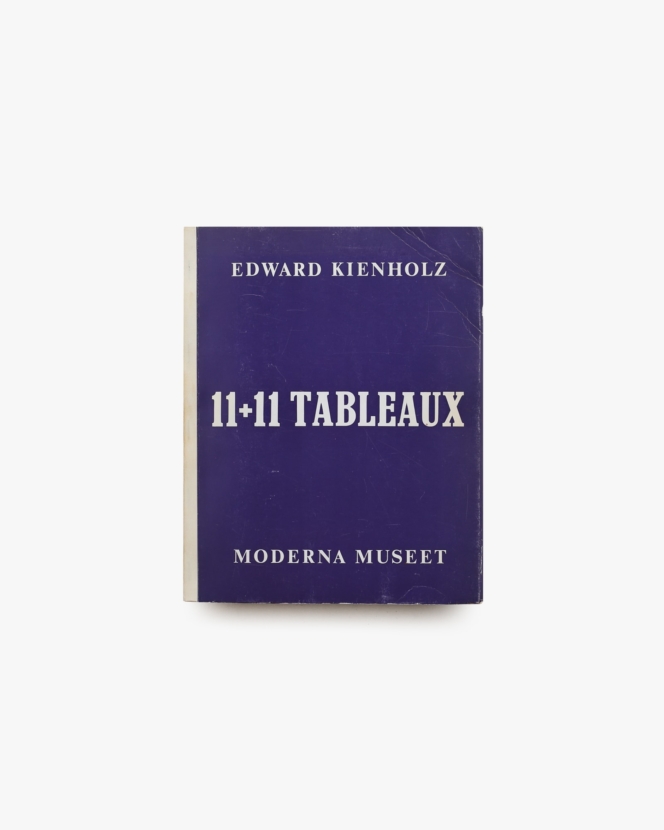 11＋11 TABLEAUX | Edward Kienholz