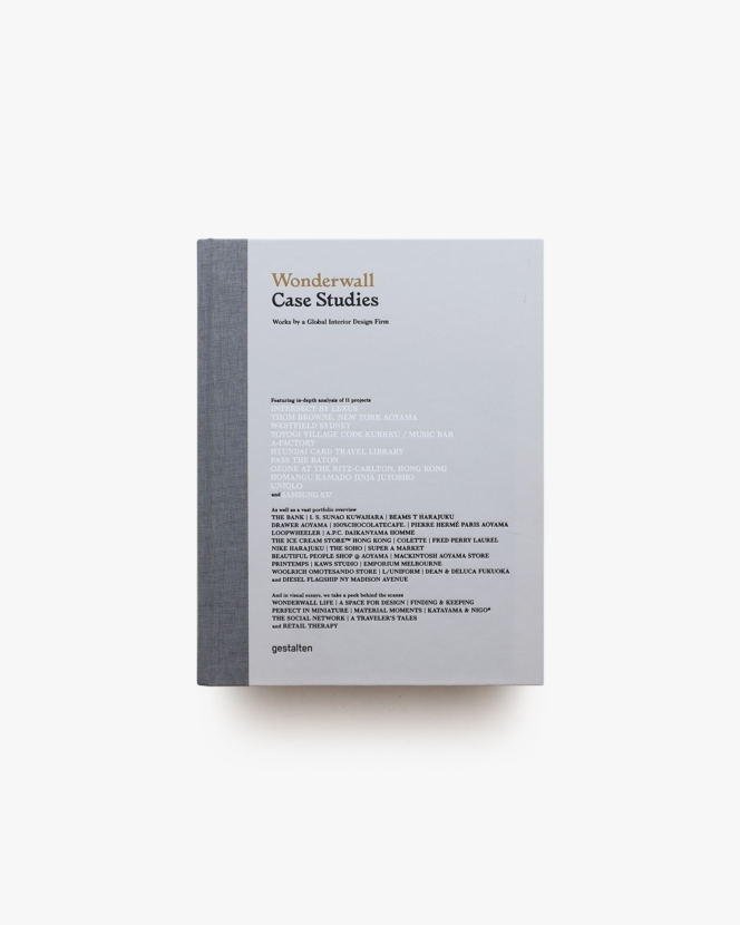 Wonderwall Case Studies: Works by a Global Interior Design Firm