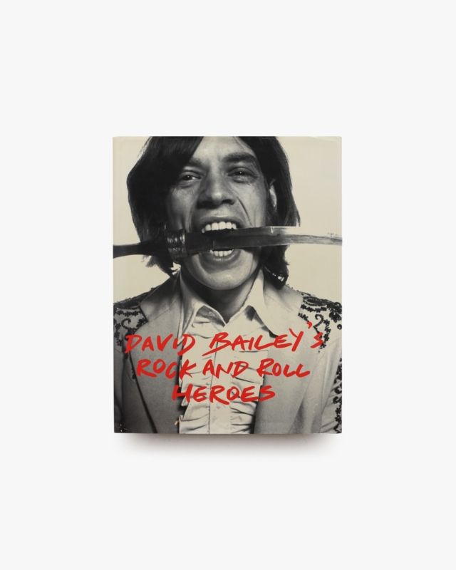 David Bailey’s Rock’n’Roll Heroes