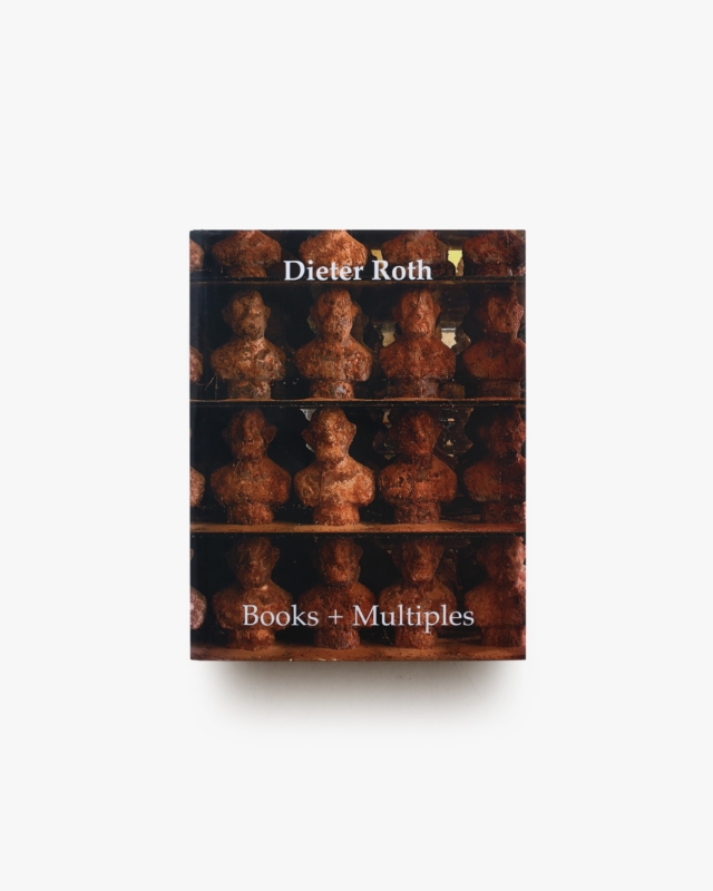 Dieter Roth: Books ＋ Multiples