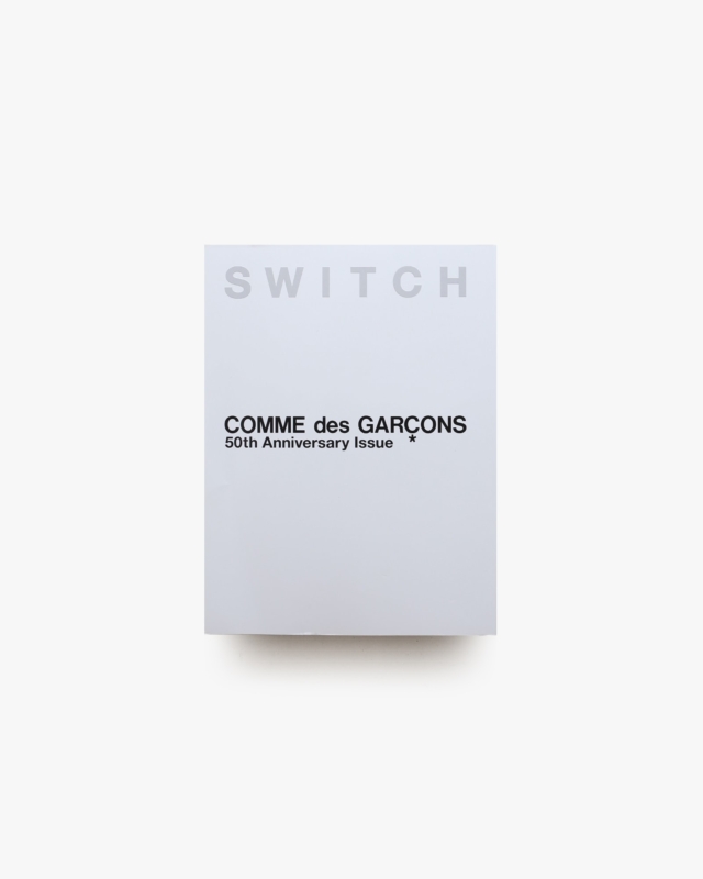 SWITCH: COMME des GARCON 50th Anniversary Issue