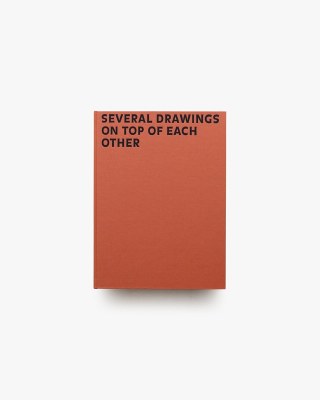 Several Drawings on Top of Each Other | Mark Manders