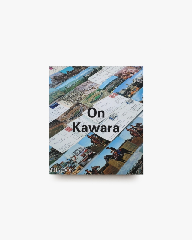 On Kawara | Phaidon Contemporary Artist Series