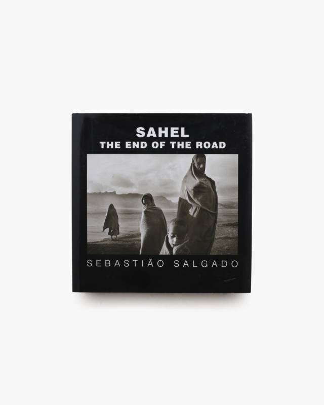Sahel: The End of the Road | Sebastiao Salgado