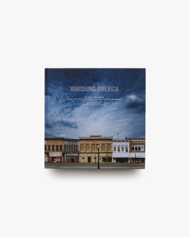Vanishing America | Michael Eastman