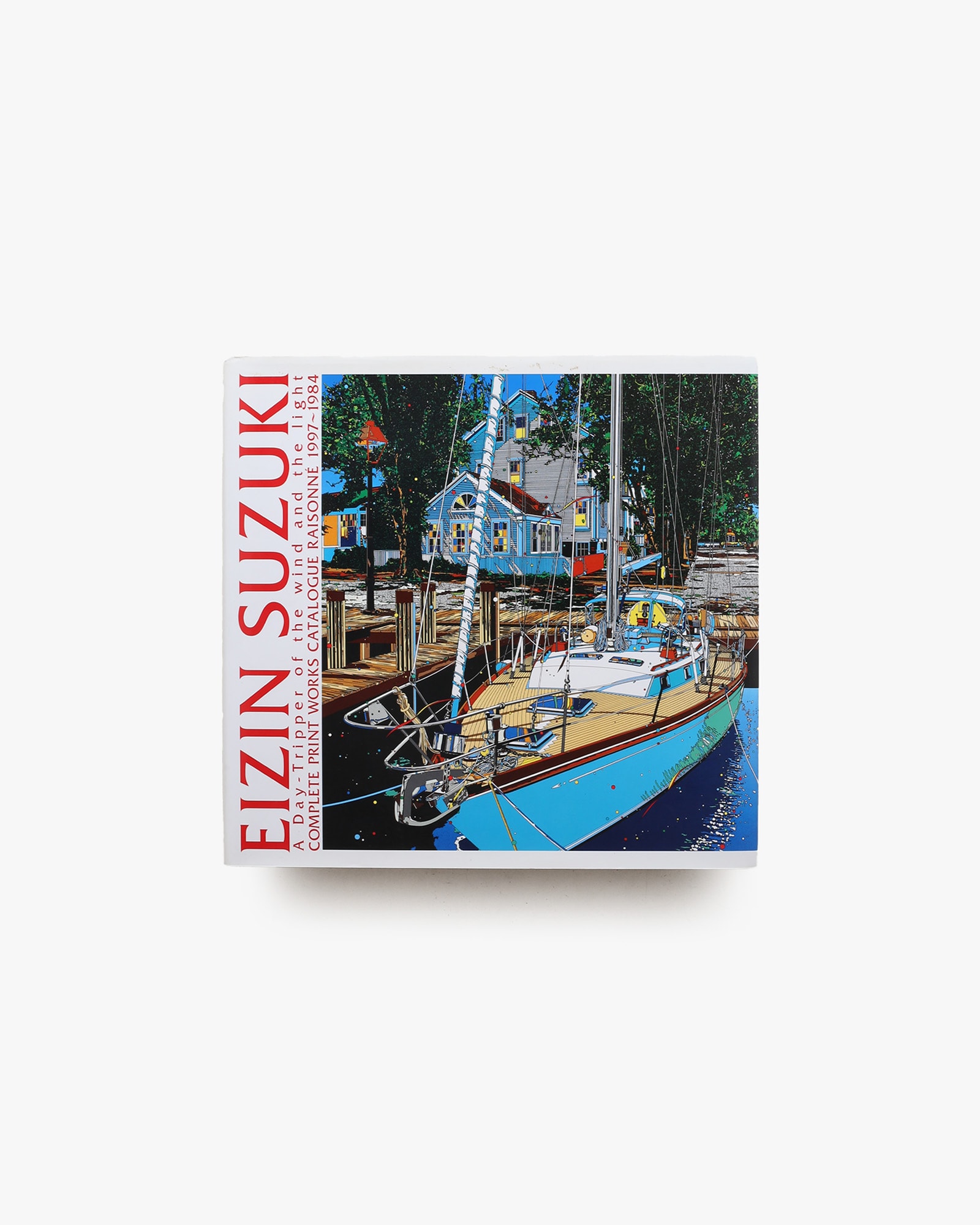 風と光のデイ・トリッパー 鈴木英人全版画作品集 1997-1984 | nostos