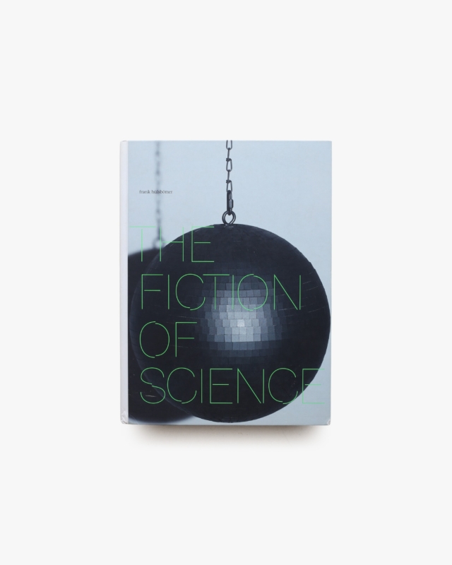 The Fiction of Science | Frank Hulsbomer