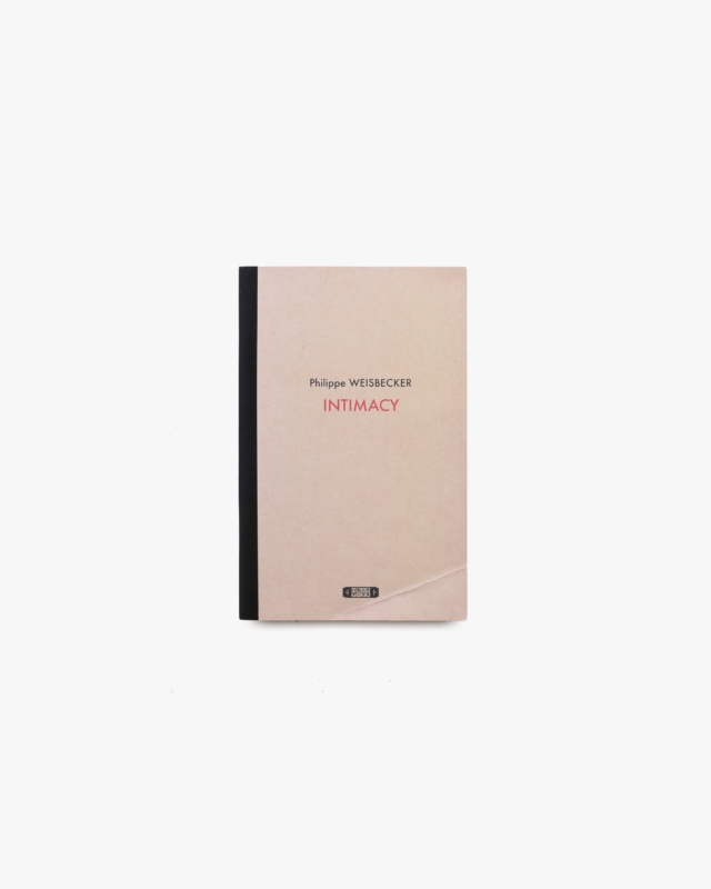 INTIMACY | フィリップ・ワイズベッカー