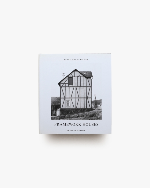 Framework Houses | Bernd Becher、Hilla Becher