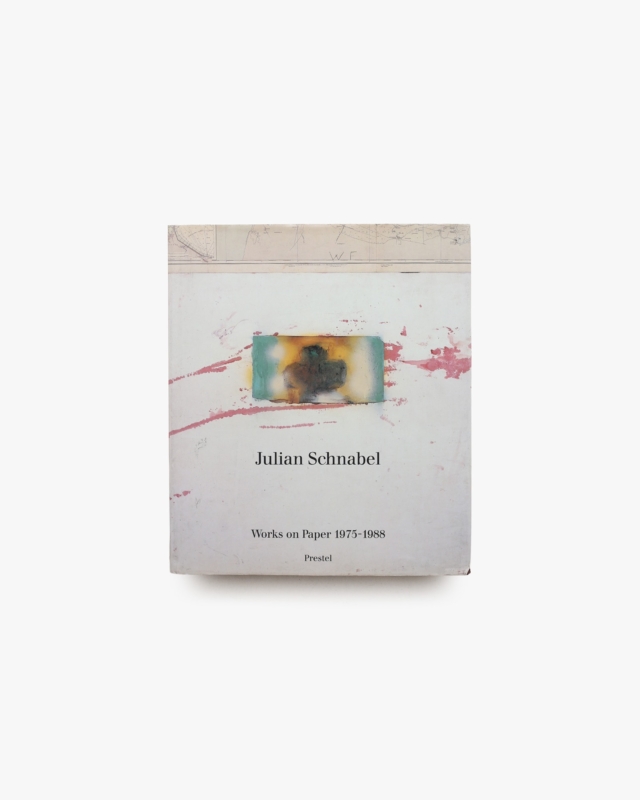 Julian Schnabel: Works on Paper 1975-1988