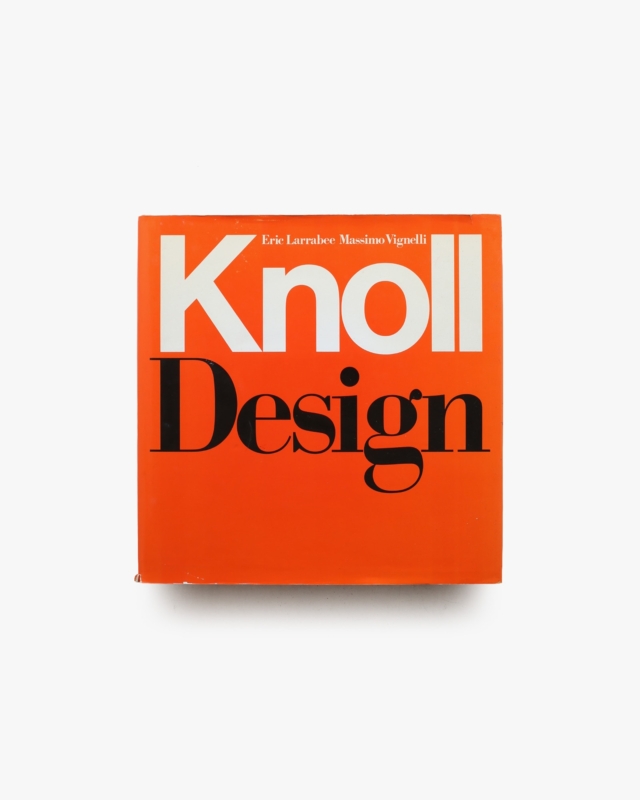 Knoll Design | Eric Larrabee, Massimo Vignelli