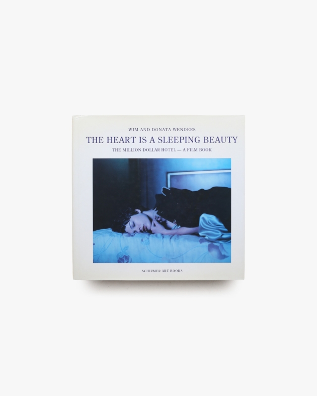 The Heart Is a Sleeping Beauty: The Million Dollar Hotel-A Film Book | Wim Wenders