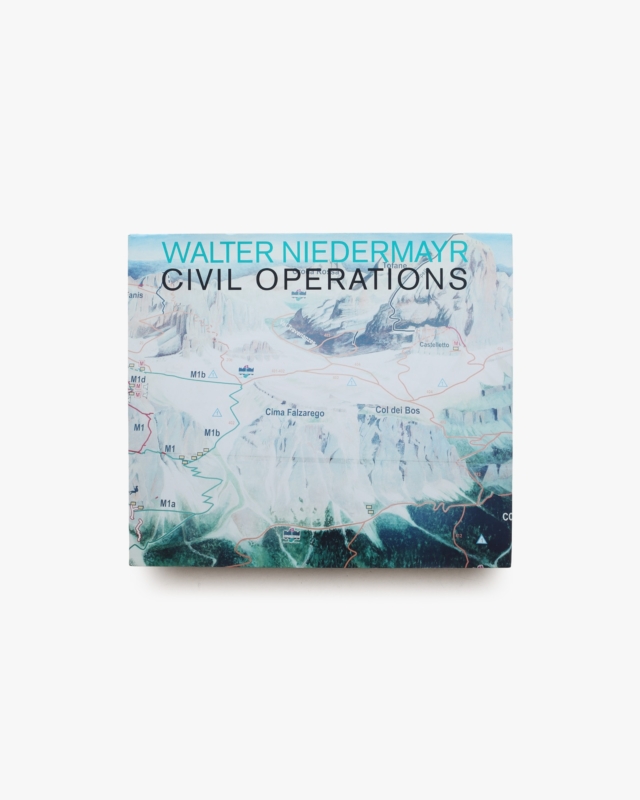 Zivile Operationen／Civil Operations | Walter Niedermayr