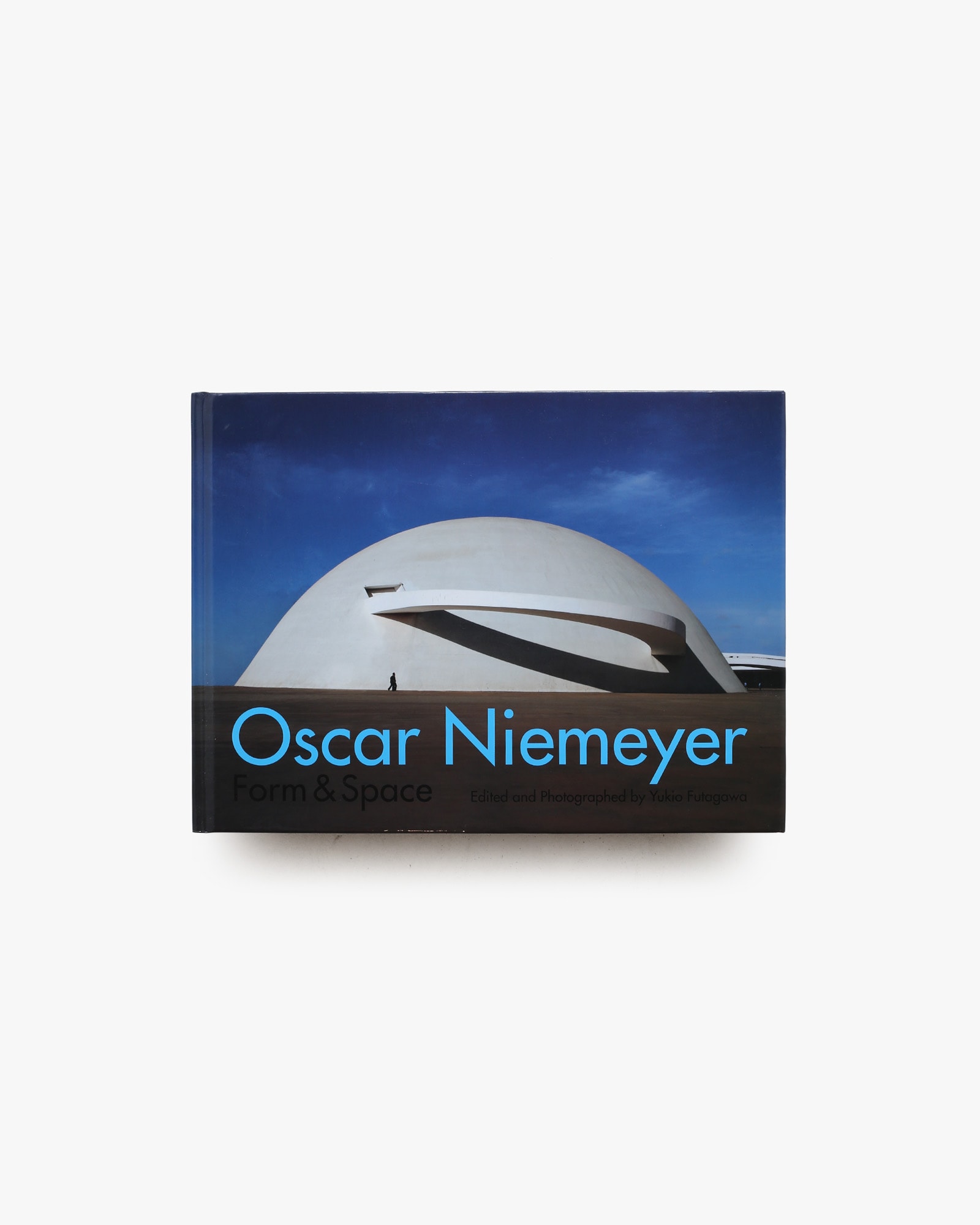 オスカー・ニーマイヤー 形と空間 Form&Space オスカー・ニーマイヤー 形と空間 Oscar Niemeyer: Form & Space