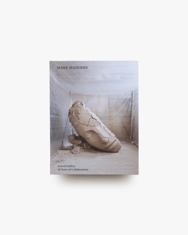 Mark Manders: Zeno X Gallery, 28 Years of Collaboration