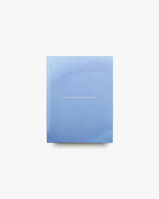 Felix Gonzalez-Torres / Roni Horn