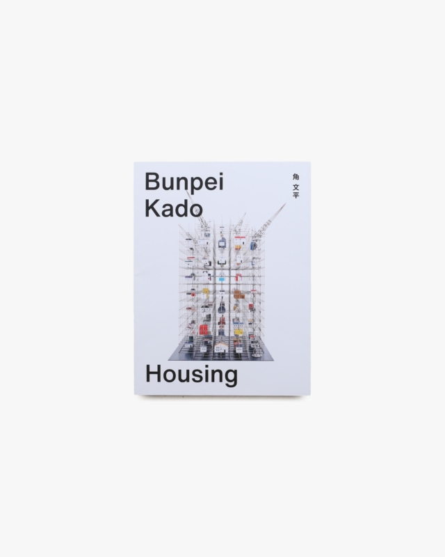 Bunpei Kado: Housing | 角文平
