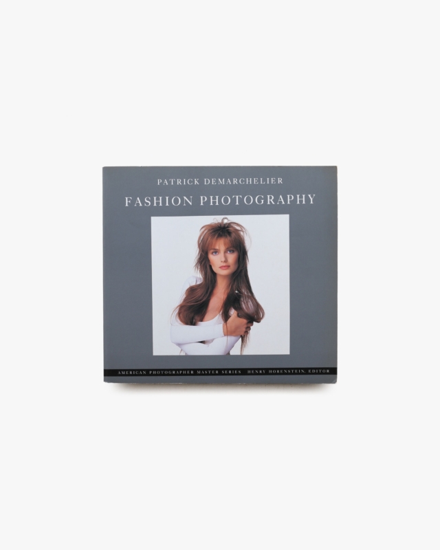 Patrick Demarchelier: Fashion Photography