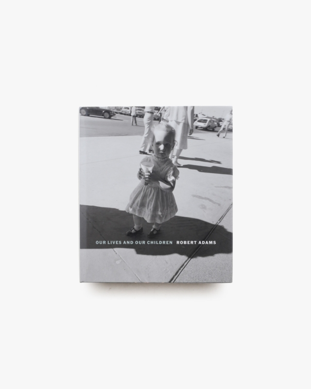Our Lives and Our Children | Robert Adams