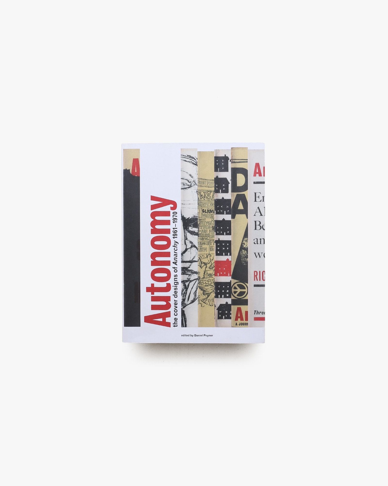 Autonomy: The Cover Designs of Anarchy 1961-1970 | Daniel Poyner