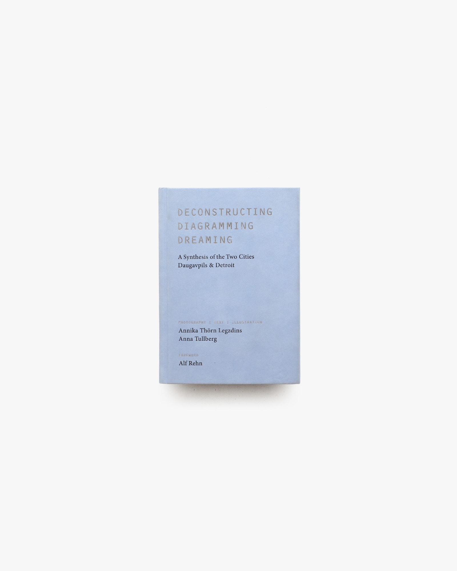 Deconstructing Diagramming Dreaming | Annika Thorn Legzdins、Anna Tullberg