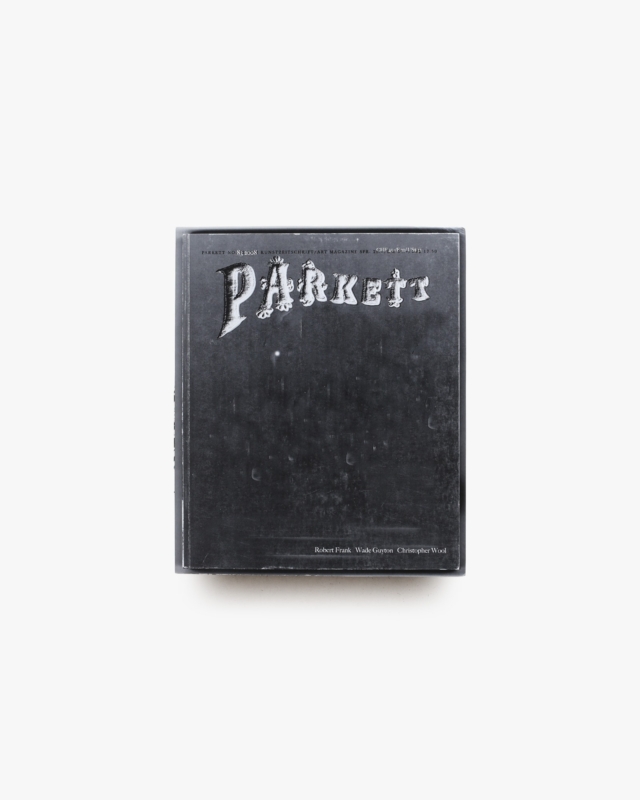Parkett No. 83 Robert Frank, Wade Guyton, Christopher Wool