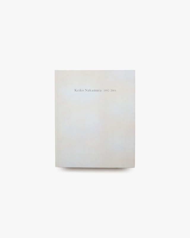 Keiko Nakamura 1992-2004 | 中村桂子