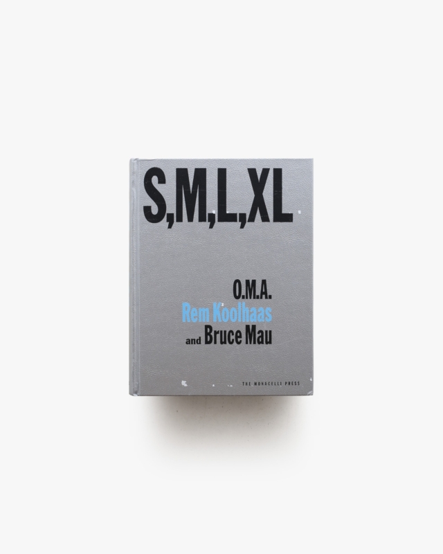 S, M, L, XL | Rem Koolhaas、Bruce Mau
