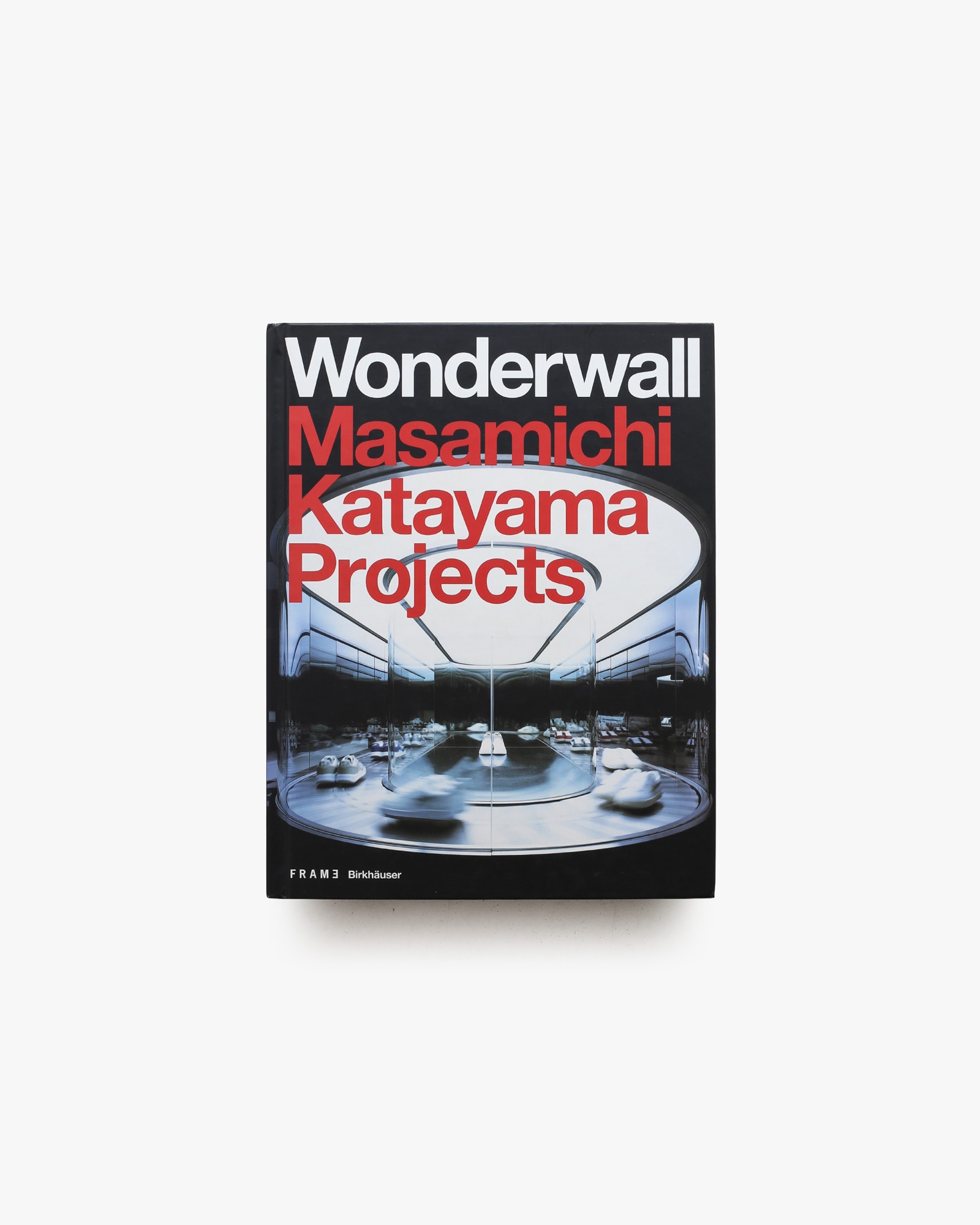 Wonderwall: Masamichi Katayama Projects | Shigekazu Ohno