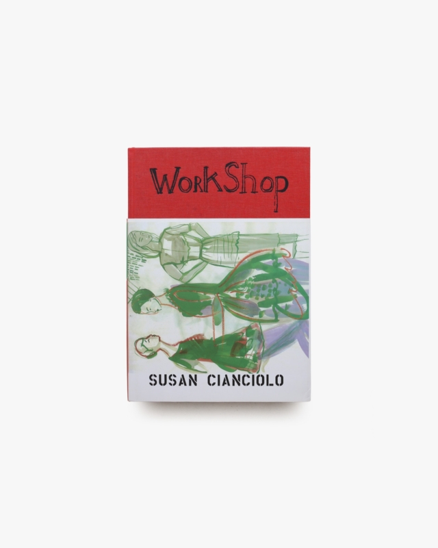 Work Shop | Susan Cianciolo