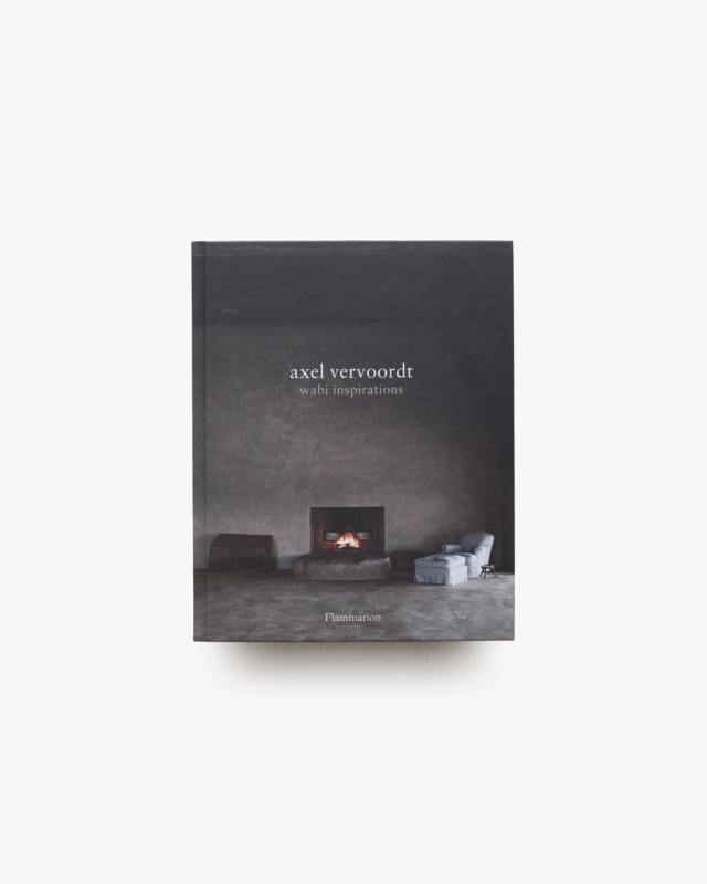 Wabi Inspirations | Axel Vervoordt