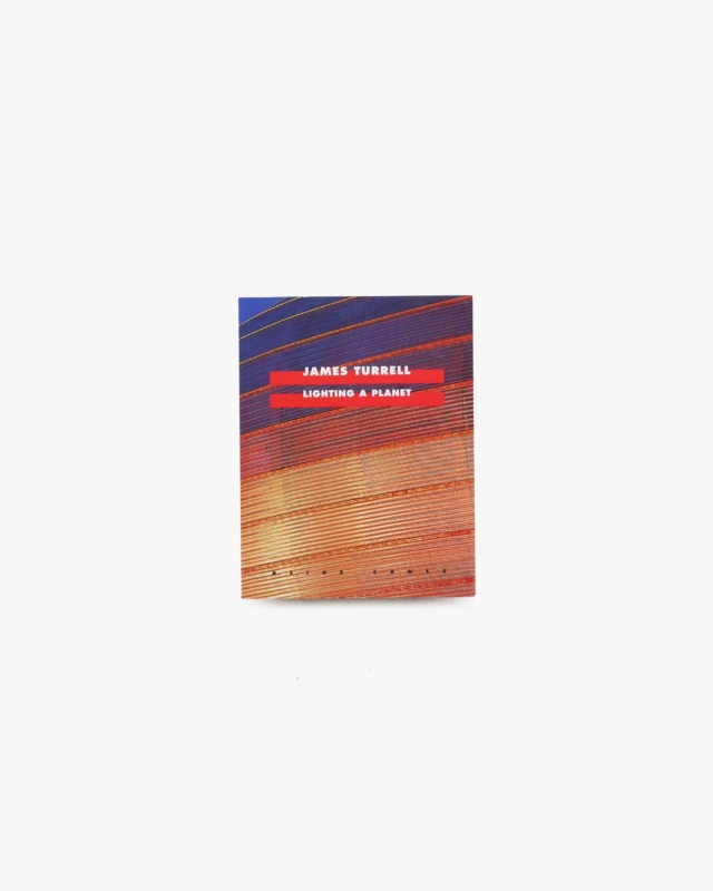 James Turrell: Lighting a Planet