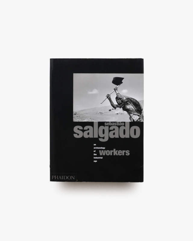 Sebastiao Salgado: Workers