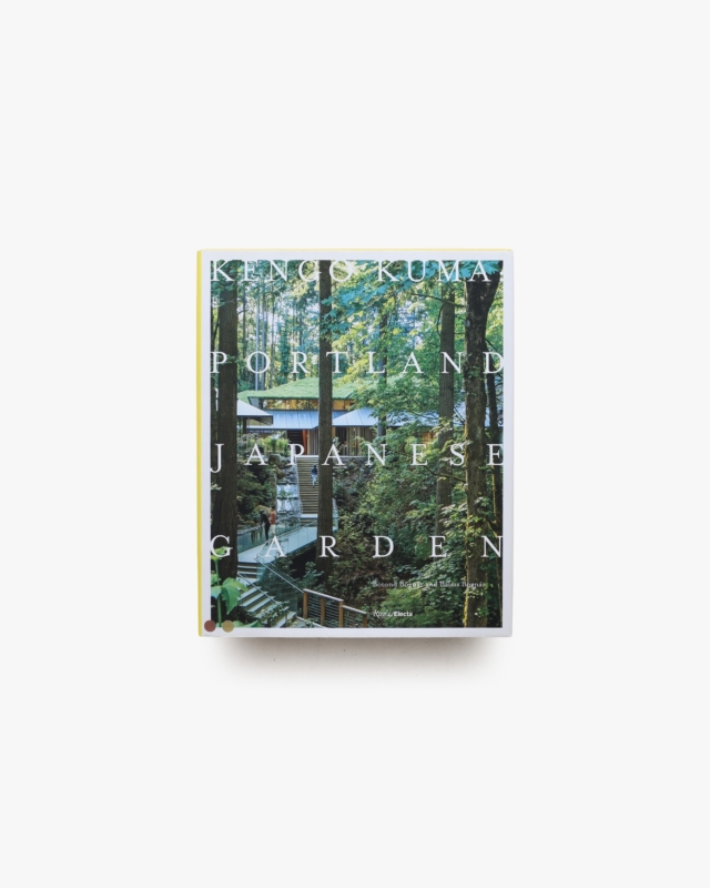 Kengo Kuma: Portland Japanese Garden | 隈研吾
