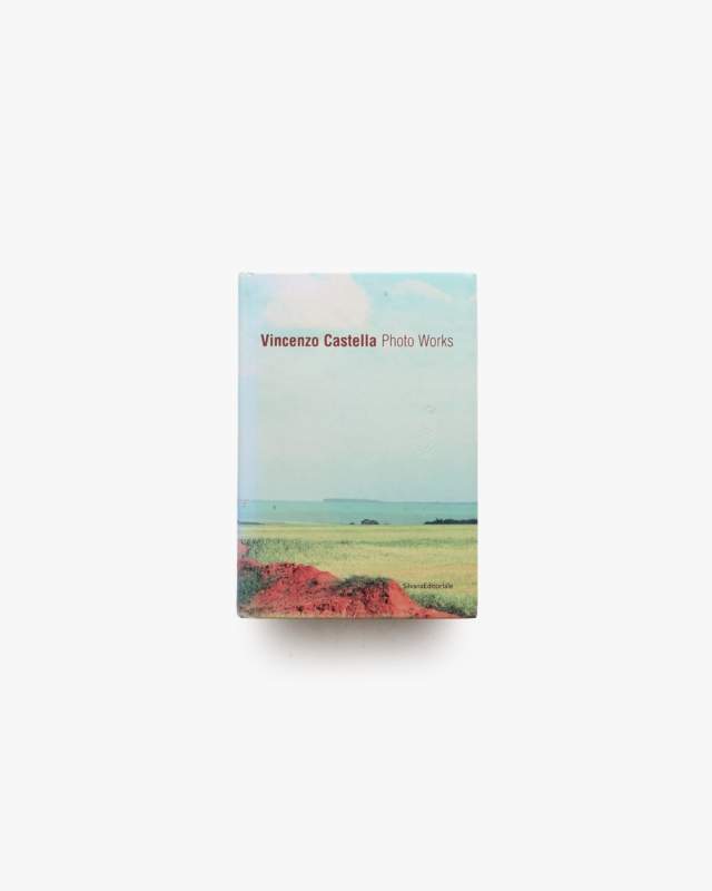 Vincenzo Castella: Photo Works